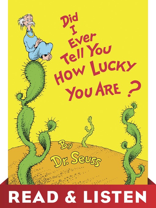 Title details for Did I Ever Tell You How Lucky You Are? by Dr. Seuss - Available